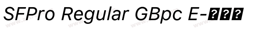 SFPro Regular GBpc E字体转换 SFPro Regular GBpc E字体转换